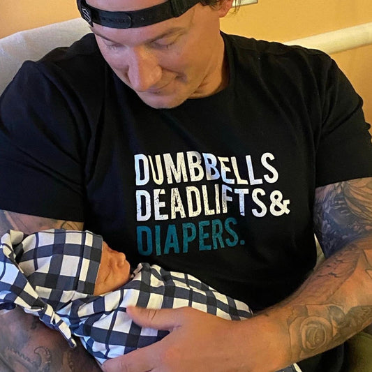 Dumbbells, Deadlifts & Diapers Tee