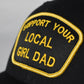 Support Your Local Girl Dad Patch Hat